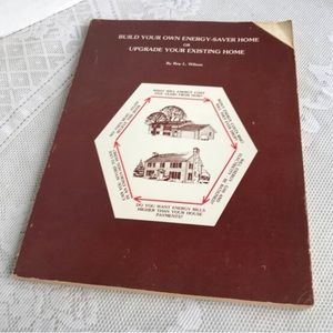 Build Your Own Energy Saver Home Book 1978